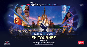 Disney en concert - Suivez vos rêves_Lyon 7ème