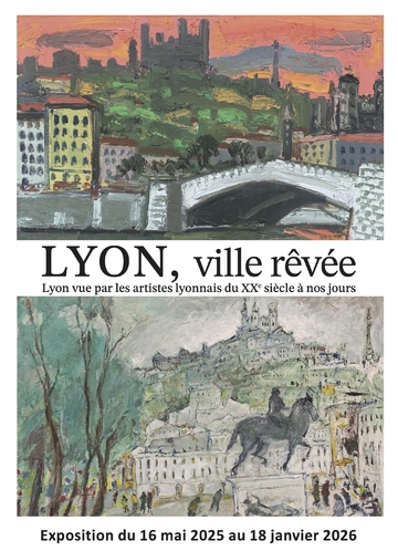 Exposition "LYON, ville rêvée"_Lyon 9ème