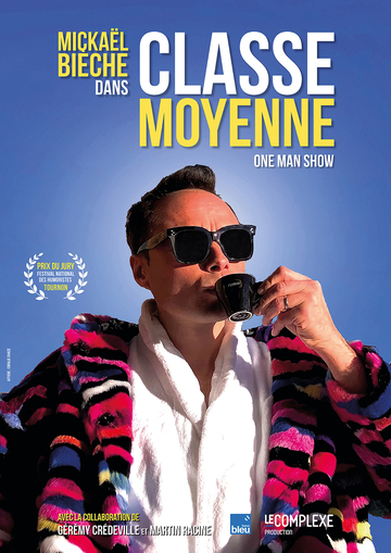 Mickael Bieche dans « Classe Moyenne »_Lyon 1er